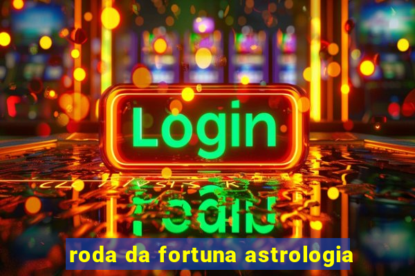 roda da fortuna astrologia